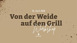 Banner Workshop - Von der Weide auf den Grill